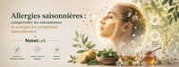Allergies saisonnières : comprendre les mécanismes et soulager les symptômes naturellement